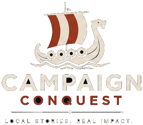 Campaign Conquest — Local stories. Real impact.